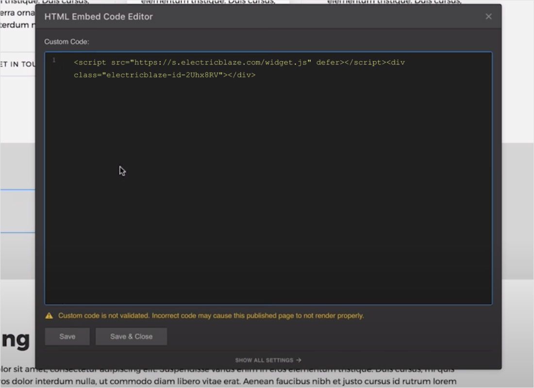 Paste the snippet into the HTML Embed Code Editor. Webflow warns that custom code is not validated; that is no